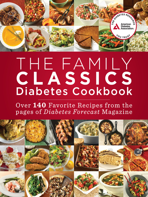 Title details for The Family Classics Diabetes Cookbook by American Diabetes Association - Available